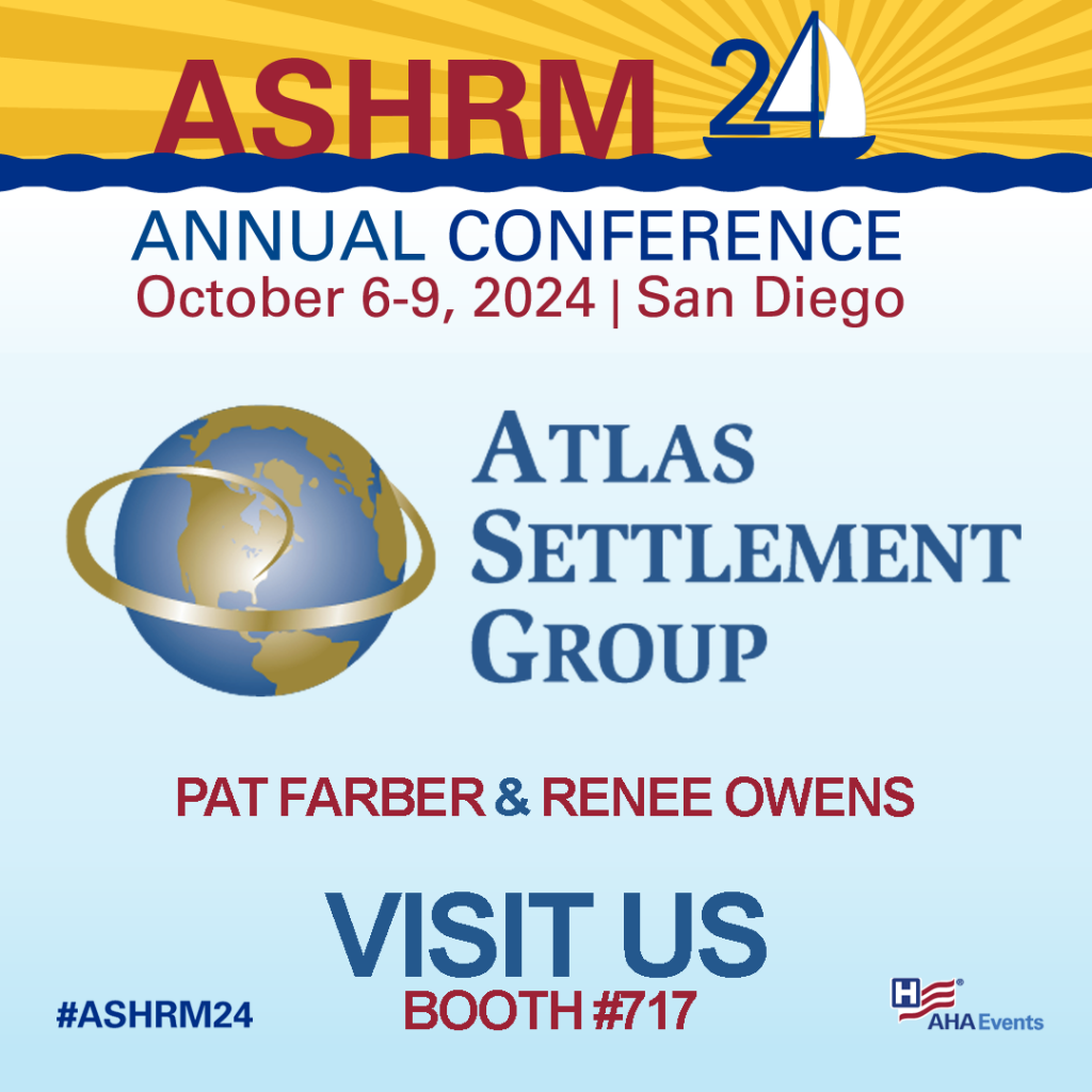 ASHRM annual conference social media image asking vistors to come by Patrick Farber and Renee Owens Atlas Settlment Booth #717
